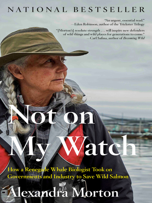 Title details for Not on My Watch by Alexandra Morton - Wait list